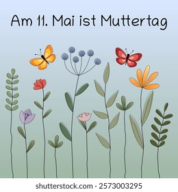 Am 11. Mai ist Muttertag - text in German language - Mother’s Day is on 11 May. Square greeting card with butterflies and a flower meadow.