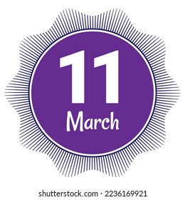 11 March, Date template. Useful design for calendar or event promotion. Vector illustration EPS 10 File. Isolated on white background. 