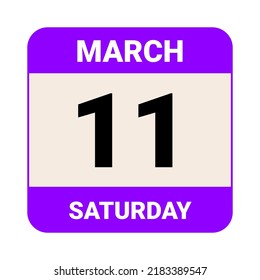 11 March, Saturday. Date template. Useful design for calendar or event promotion. Vector illustration EPS 10 File