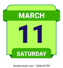 11 March, Saturday. Date template. Useful design for calendar or event promotion. Vector illustration EPS 10 File. Isolated on white background.