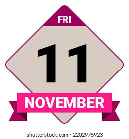 11 November, Friday. Date template. Useful design for calendar or event promotion. Vector illustration EPS 10 File.