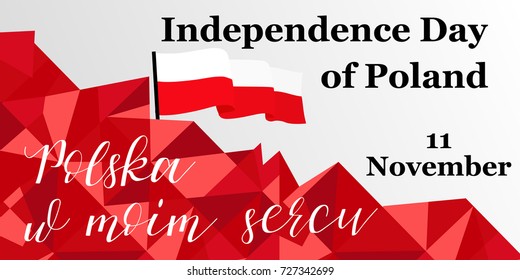 11 november. Poland Independence Day greeting card. Celebration background. Vector illustration. Translation: Poland in my heart