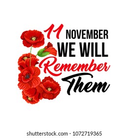 11 November Poppy Day icons for Remembrance day greeting card. Vector red poppy symbol for remember of Anzac and Commonwealth world freedom memorial in Australia, New Zealand and Britain or Ireland