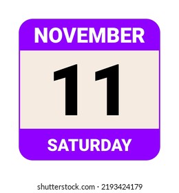 11 November, Saturday. Date template. Useful design for calendar or event promotion. Vector illustration EPS 10 File.  