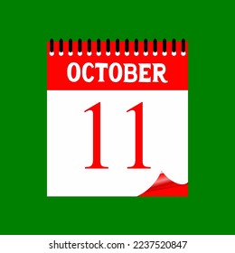 11 October 2023. Icon calendar day. Days of the year. Vector illustration sign label. Event schedule date. Meeting appointment time. Agenda plan. Green Background.