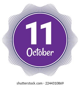 11 October, Date template. Useful design for calendar or event promotion. Vector illustration EPS 10 File. Isolated on white background.
