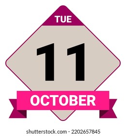 11 October, Tuesday. Date template. Useful design for calendar or event promotion. Vector illustration EPS 10 File. 