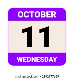 11 October, Wednesday. Date template. Useful design for calendar or event promotion. Vector illustration EPS 10 File.  