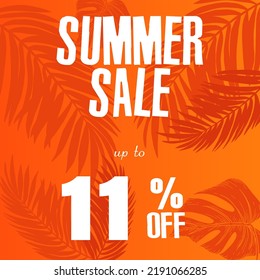 11% de descuento. Una brillante ilustración vectorial de un anuncio de venta de verano con una fuente fantástica y un hermoso fondo naranja con hojas tropicales.