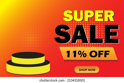 11% off. Super sale promotion. Mega space offer sale. Orange and yellow gradient banner.