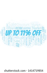 Up To 11% Off word cloud. Wordcloud made with text only.