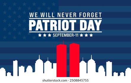 11. September Patriot Day Hintergrund oder Banner Design Vorlage mit amerikanischer Flagge und New York City. 911 Erinnerung. Urlaubskonzept. 911 Patriot Day werden wir nie vergessen Text Banner.