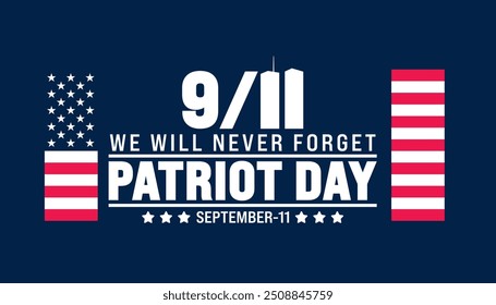 11 setembro Patriot Day fundo ou banner design template com bandeira americana e Nova York. 911 Lembrança. conceito de férias. Dia do Patriota 911 nunca esqueceremos o banner do texto.