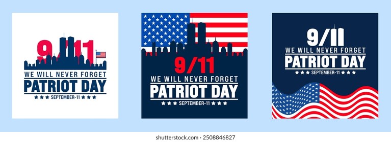 11 September Patriot Day social media post banner design template set with American flag and New York City. 911 Remembrance. holiday concept. 911 Patriot Day we will never forget text banner.