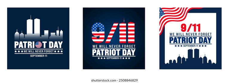 11 September Patriot Day social media post banner design template set with American flag and New York City. 911 Remembrance. holiday concept. 911 Patriot Day we will never forget text banner.