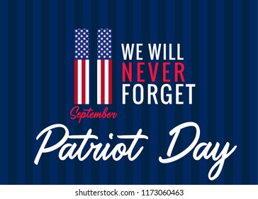 11 September, We will never forget poster for Patriot day USA. Patriot Day, Never forget 9.11, vector banner