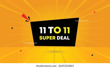 11 to 11 super deal editable web banner vector art illustration icon badge black shapes yellow orange sunshine abstract background business promotion design modern creative style