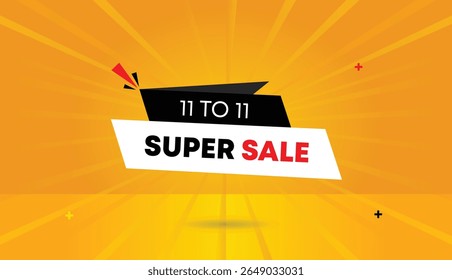 11 TO 11 Super Sale editable web banner vector art illustration icon badge label template design with white black shapes orange yellow sun shine abstract background perfect for modern promotions