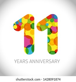 11 th anniversary numbers. 11 years old multicolored logotype. Age congrats, congratulation art idea. Isolated abstract graphic design template. Coloured digits up to -11% percent off discount.