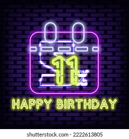 11 Year old Happy Birthday 11th Neon signboards. Neon script. Light banner. Trendy design elements. Vector Illustration