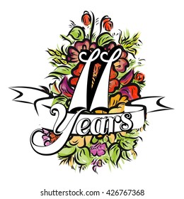 11 Years with nice bouquet of flowers, Greeting Card Design, Vector Hand Drawn Artwork