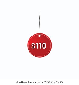 110 dollar price tag. 110$ dollar USD price symbol. price 110 Dollar sale banner in USD. Business or shopping promotion marketing concept.
