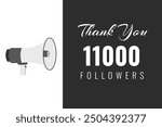 11000 OR 11K followers celebration. Thank you 11000   followers congratulation template banner. banner for social 11K friends and followers. celebrate subscribers and followers.
