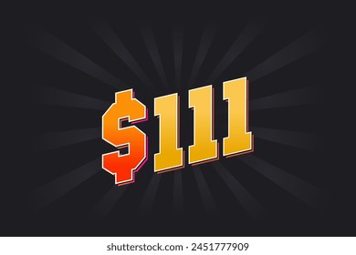 111 Dollar American Money vector text symbol. $111 USD United States Dollar stock vector