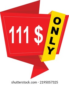 111$ Dollar Only Coupon sign or Label or discount voucher Money Saving label