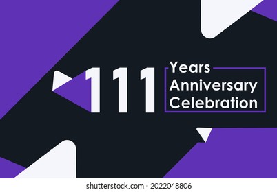 111 years anniversary celebration modern banner template design