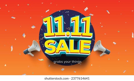 11.11 Sale with with 3d text style and confetti with loudspeaker icon on colorful background