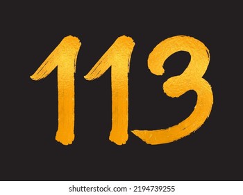 113 Number logo vector illustration, 113 Years Anniversary Celebration Vector Template, 113th birthday, Gold Lettering Numbers brush drawing hand drawn sketch, number logo design for print, t shirt