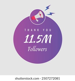 11500000 OR 11.5m followers celebration. Thank you 11500000 followers congratulation template banner. banner for social 11.5m friends and followers. celebrate subscribers and followers.

