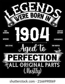 118th Birthday Vintage Legends Born In 1904 118 Years Old All Original Parts Mostly