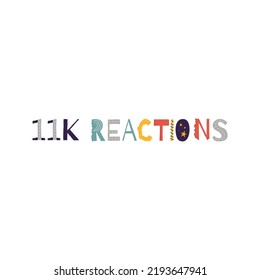 Reacciones de 11k etiqueta de signo de celebración de ilustración de arte vectorial con fuente fantástica. Ilustración vectorial.