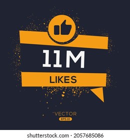 11M, 11 million likes design for social network, Vector illustration.