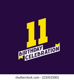 11th Birthday Celebration vector design,  11 years birthday