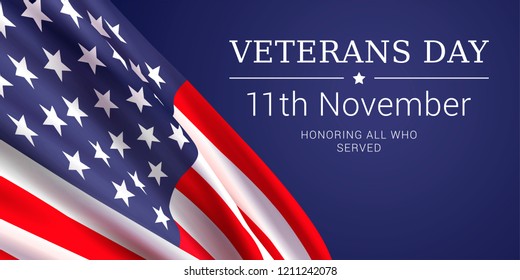 11th November - Veterans Day. Honoring all who served. Vector banner design template with American flag and text on dark blue background.