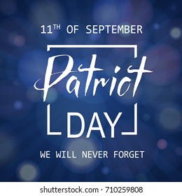 11th of September, Patriot Day lettering. Remembrance day. Vector illustration EPS10.