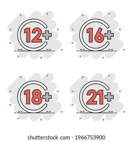 12, 16, 18, 21 plus icon in comic style. Censorship cartoon vector illustration on white isolated background. Censored splash effect business concept.