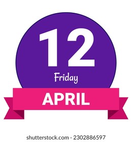 12 April, Friday. Date template. Useful design for calendar or event promotion. Vector illustration EPS 10 File. Isolated on white background. 