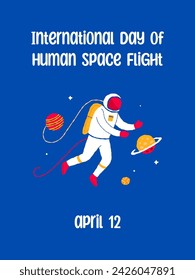 12 April International Day of Human Space Flight. Galaxy postcard with lettering and cosmonaut. Hand drawn flat cartoon elements. Vector illustration