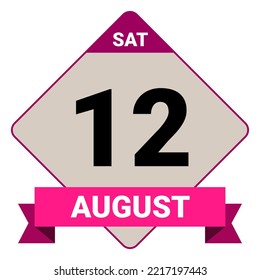 12 August, Saturday. Date template. Useful design for calendar or event promotion. Vector illustration EPS 10 File. Isolated on white background.