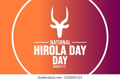 12 August World Hirola Day background template. Holiday concept. background, banner, placard, card, and poster design template with text inscription and standard color. vector illustration.