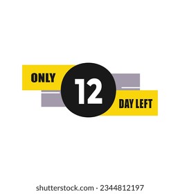 12 day left countdown discounts and sale time 12 day left sign label vector illustration