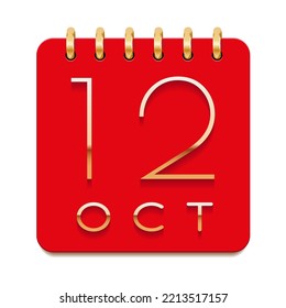 12 day of the month. October. Luxury calendar daily icon. Date day week Sunday, Monday, Tuesday, Wednesday, Thursday, Friday, Saturday. Gold text. Red paper. Vector illustration.