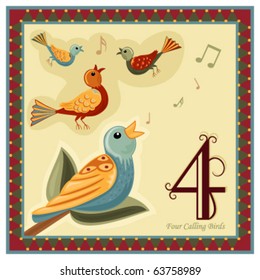 The 12 Days of Christmas - 4-th Day - Four calling birds.   Vector illustration saved as EPS AI 8, no effects, no gradients, easy print.