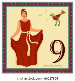 The 12 Days of Christmas - 9-th Day - Nine ladies dancing Vector illustration saved as EPS AI 8, no effects, easy print.