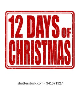 12 Days of Christmas grunge rubber stamp on white background, vector illustration