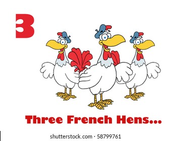 12 Days Of Christmas. The Third Day Of Christmas Three French Hens